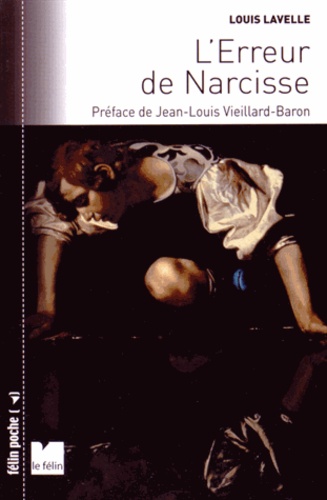 Louis Lavelle - L'erreur de Narcisse.