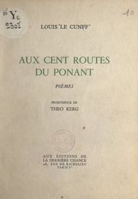 Louis Le Cunff et Théo Kerg - Aux cent routes du Ponant.