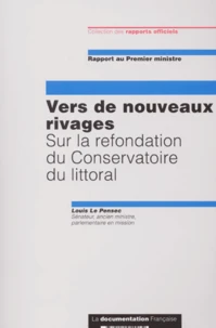 Vers De Nouveaux Rivages. Sur La Refondation Du Conservatoire Du Littoral