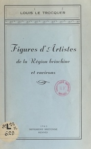 Louis Le Trocquer - Figures d'artistes de la Région briochine et environs.