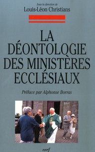 Louis-Léon Christians - Déontologie des ministères ecclésiaux.