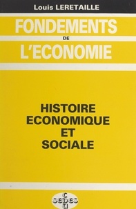 Louis Leretaille - Fondements de l'économie (2) - Histoire économique et sociale.