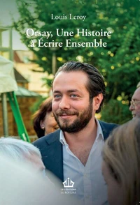 Orsay, une histoire à écrire ensemble
