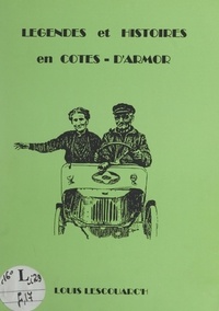 Louis Lescouarc'h - Légendes et histoires en Côtes-d'Armor.