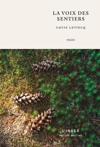 Louis Letiecq - La voix des sentiers.