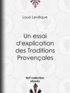 Louis Lévêque - Un essai d'explication des Traditions Provençales.