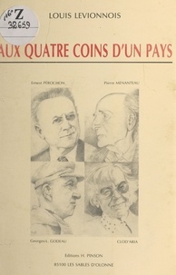 Louis Levionnois - Aux quatre coins d'un pays.