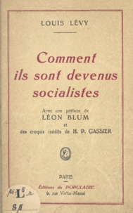 Louis Lévy et Henri Paul Gassier - Comment ils sont devenus socialistes.