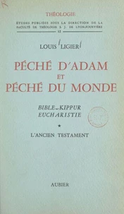 Péché d'Adam et péché du monde, Bible, Kippur, Eucharistie (1)