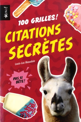 Citations secrètes. 100 grilles !