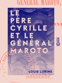 Louis Lurine - Le Père Cyrille et le général Maroto.