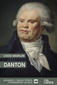 Louis Madelin - Danton.
