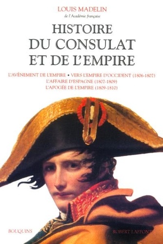 Louis Madelin - Histoire du Consulat et de l'Empire - Volume 2.