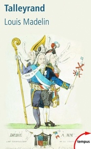 Louis Madelin - Talleyrand.