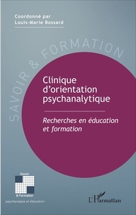 Louis-Marie Bossard - Clinique d'orientation psychanalytique - Recherches en éducation et formation.