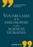 Louis-Marie Morfaux et Jean Lefranc - Vocabulaire de la philosophie et des sciences humaines.