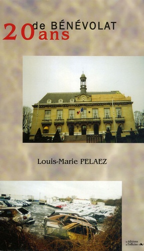 Louis-Marie Pelaez - 20 Ans de bénévolat.