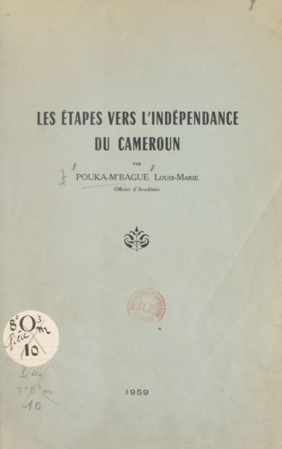 Les étapes vers l'indépendance du Cameroun