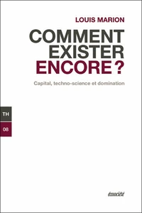 Comment exister encore ?