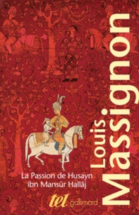 Louis Massignon - La Passion de Hallâj - Coffret en 4 volumes.