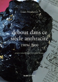 Louis Mauberret - Debout dans ce siècle anthracite - 1909-2000. 1 DVD