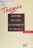 Louis Meignen - Histoire des faits économiques et sociaux - De la révolution industrielle à la Seconde guerre mondiale.