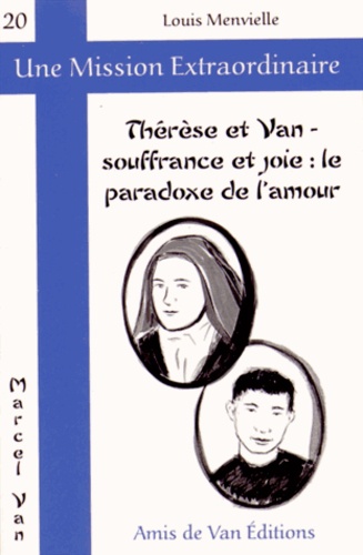Louis Menvielle - Thérèse et Van - Souffrance et joie : le paradoxe de l'amour.