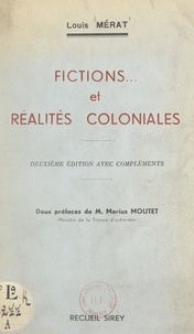 Louis Mérat et Marius Moutet - Fictions... et réalités coloniales.