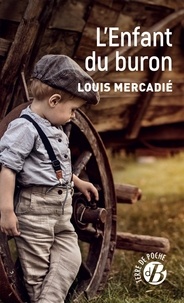 Louis Mercadié - L'enfant du buron.