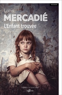 Louis Mercadié - L'enfant trouvée.