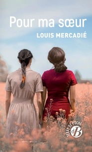 Louis Mercadié - Pour ma soeur.