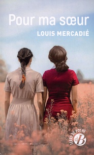Louis Mercadié - Pour ma soeur.
