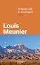 Louis Meunier - Si haute soit la montagne.