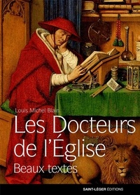 Louis-michel Blain - Les Docteurs de l'Eglise - Beaux textes.