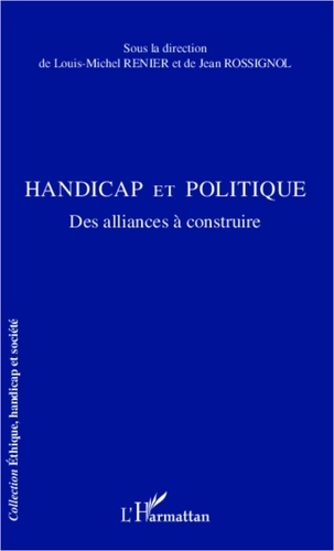 Louis-Michel Renier - Handicap et politique - Des alliances à construire.