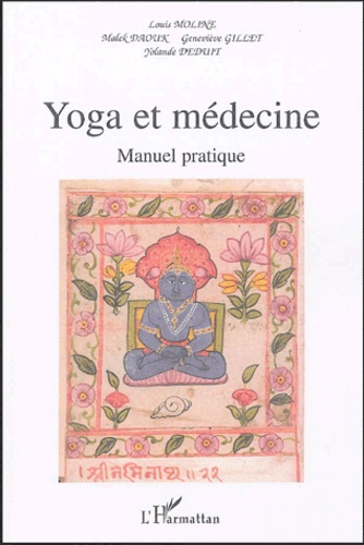 Yoga et médecine. Manuel pratique