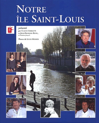 Louis Monier et Jean-François Revel - Notre Ile Saint-Louis.