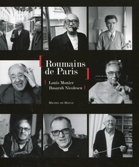 Louis Monier et Basarab Nicolescu - Roumains de Paris.