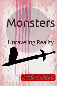 Monster's unraveling reality
