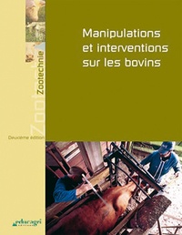 Louis Montméas et Jean Prodhomme - Manipulations et interventions sur les bovins.