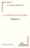 Louis Moreau de Bellaing - Légitimation - Tome 6, La genèse de la politique.