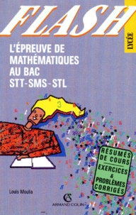 Louis Moulia - L'épreuve de mathématiques au bac STI/SMS/STL.