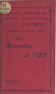 Louis Murat et Paul Murat - L'argument classique de la finalité : les merveilles de l'œil.
