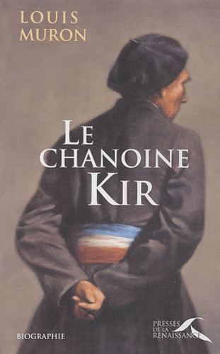 Louis Muron - Le chanoine Kir.