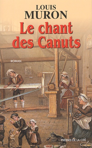 Le Chant Des Canuts - Occasion