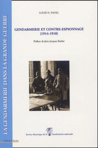 Louis-Napoléon Panel - Gendarmerie et contre-espionnage (1914-1918).