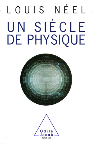 Un siècle de physique