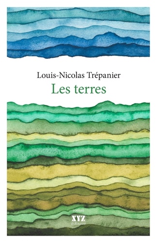 Louis-nico Trepanier - Les terres.