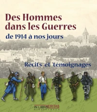 Des Hommes dans les guerres de 1914 à nos jours