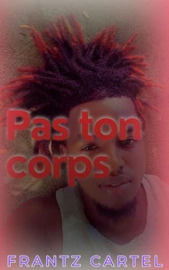 Pas ton corps